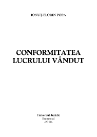 Obligatia de a da, obligatia de a face si obligatia de a nu face; Https Www Ujmag Ro Drept Drept Civil Conformitatea Lucrului Vandut Tomul 13 Rasfoire