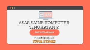 Download buku teks sains tingkatan 2 pdf for free. Nota Ringkasan Asas Sains Komputer Tingkatan 2 Bab 3 Kod Arahan Youtube