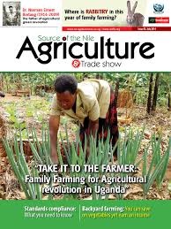 By why should poor african farmers. 22nd Source Of The Nile Agriculture Trade Show Magazine By The East Africa Agribusiness Magazine Issuu