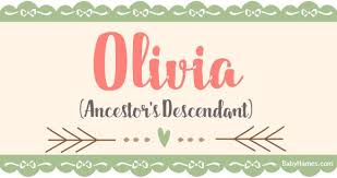 All About The Name Olivia Meaning Origin And Popularity Of Olivia What Does Olivia Mean Click Names With Meaning Baby Names And Meanings Unisex Baby Names