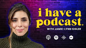 Jamie-Lynn Sigler and Launching a Podcast