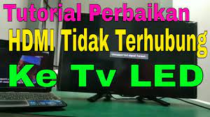 Goofstupid.com ~ jika agan belum mengalami problem seperti ini agan belum dibilang jadi teknisi tv hehhehe. Hdmi Tidak Terkoneksi Ke Tv Led Sharp Youtube