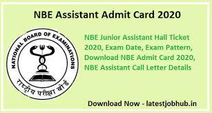 National examination of board (nbe) are invited online application. Nbe Assistant Admit Card 2020 Released National Board Of Examinations Junior Assistant Skill Test Hall Ticket Latest Job Hub