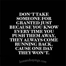 Check spelling or type a new query. Dont Take Life For Granted Quotes Quotesgram