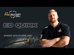Ed Quirk Returns To The PAC Rugby Show