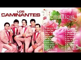 Los Caminantes Exitos Romanticos Sus Mejores Canciones Los Caminantes Mix Para Enamorarse Mas Youtube En 2020 Mejores Canciones Musica Ranchera Canciones