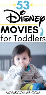 Below is a list of animated movies from walt disney pictures/the walt disney company. 53 Best Disney Movies For Toddlers That They Are Sure To Love Moms Collab