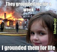 Grounded Meme By Jonel94 Memedroid