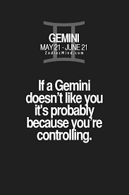 It's a positively exhausting behavior to be subjected to and complete bs. Yep My Mother Corey And Angelo All Control Freaks Gemini Quotes Gemini Horoscope Gemini