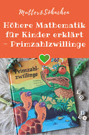 Ein Losungsweg Fur Die Mathematische Logik Von Primzahlen Fur Kinder Ab 7 Jahren Primzahlzwilling Bilderbuch Sachbuch Kinderbucher Bucher Fur Kinder Kinder