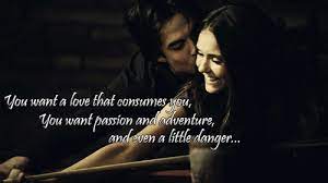 You've gotta read the first book first. Love Quotes Damon Love Vampire Diaries Quotes