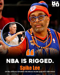 FAIR SHOT.. SPIKE LEE: Believes the NBA officials are 'Rigging' the series  in favor of Haliburton's Pacers. Wants the calls to be MORE transparent  against New York Knicks. “Everytime Knicks take lead,