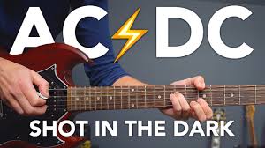 Shot in the dark is a classic western tale of bloody vengeance, rituals, and teeth in the dark. Ac Dc Shot In The Dark Guitar Lesson Tutorial Youtube