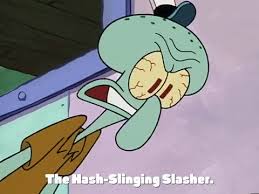 S1 e4 may 14, 2020. Urban Dictionary Hash Slinging Slasher
