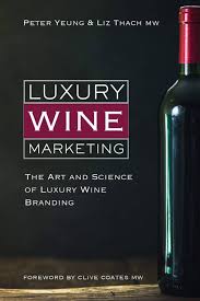 How to start a wine brand. New Book Dives Into How Wines Become A Luxury Wine Brand