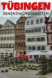Tubingen Sehenswurdigkeiten Fur 24 Stunden Aufenthalt Swiss Nomads Ostsee Urlaub Ferienwohnung Sehenswurdigkeiten Reisen Deutschland