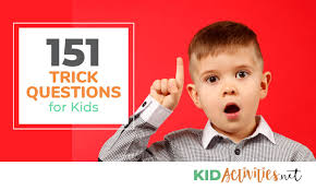 58+ tricky trivia questions with answers. 151 Trick Questions For Kids Tricky Questions With Answers Kid Activities