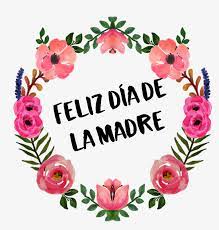 Encuentra la mejor inspiración para su frases para madres. Dia De Las Madres Png Feliz Dia De La Madre Png Transparent Png 1024x1024 Free Download On Nicepng