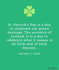 Patrick's day is a holy day for roman catholics in ireland to pray and a day for drunk people to vomit with their pants down in new jersey. jon stewart making it [st. 28 St Patricks Day Quotes And Wishes For St Patrick S Boom Sumo