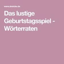 Das Lustige Geburtstagsspiel Worterraten Spiele Geburtstag Geburtstagsspiele Geburtstagsparty Spiele