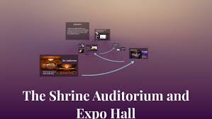 The Shrine Auditorium And Expo Hall By Bre Maughan On Prezi
