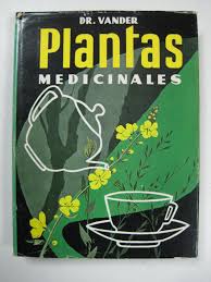 Por la planta, por el síntoma o por el problema. Plantas Medicinales Las Enfermedades Y Su Tratamiento Por Las Plantas Von Adria N Vander Bueno Encuadernacion De Tapa Dura 1978 Libros El Joven