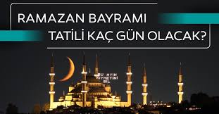 Bayram tatili uzatıldı mi, 9 gün tatil mi? Ramazan Bayrami Ne Zaman Ayin Kacinda Ve Tatil Kac Gun 2020 Ramazan Bayrami Tatili Kac Gun Olacak Son Dakika Haberler
