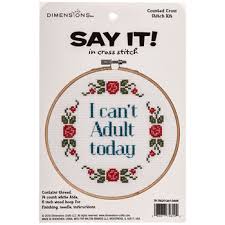They feature different designs with details to add to their authenticity. I Can T Adult Today Counted Cross Stitch Kit Hobby Lobby 1266121