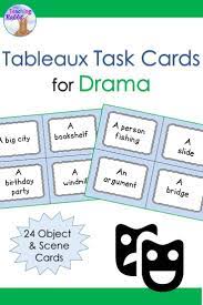 Teaching Drama Use These 32 Task Cards Of Objects And Scenes To Play A Fun Tableaux Game Students Get Into Small Grou Teaching Drama Drama Education Teaching