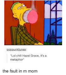 25 Best Memes About Hazel Grace Hazel Grace Memes