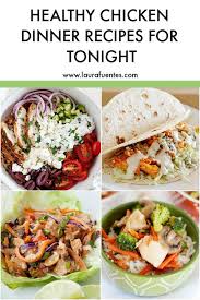Healthy Chicken Dinner Ideas Recipe Chicken Dinner Healthy Chicken Dinner Healthy Dinner Recipes Chicken