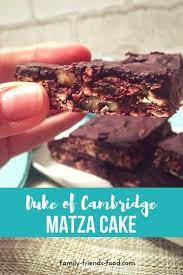 Duke Of Cambridge Matza Cake Recipe Jewish Recipes Food Passover Recipes
