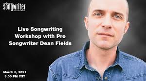 Live Lyric Critiques and Songwriting Wisdom by Pro Songwriter, Dean Fields
