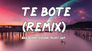 The song was released by flow la movie inc. Te Bote Remix Letras Lyrics Bad Bunny Ozuna Nicky Jam Nio Garcia Darell Casper Chords Chordify