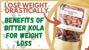 Benefits Of Bitter Kola For Weight Loss Weight Reduction Youtube