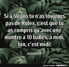 Jacques seguela disait d'ailleurs en 2009 « si à 50 ans, on n'a pas une rolex, on a quand même raté sa vie! Les 7 Meilleures Blagues Rolex En 2019 Blagues Nouveau Droles