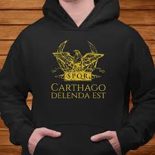 And this comparison is clearly not in favor of the new russia. Ancient Roman Quote Spqr Eagle Carthage Must Be Destroyed Shirt Teeuni Store