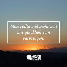 Gemeinsam blicken wir in die vergangenheit zurück, und schauen in die zukunft, wenigstens ein kleines stück. Spruche Zum Thema Zeit Das Wertvollste Was Wir Haben