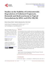 The stories regarding the dangers of cortisone come from years ago when it was first introduced and it was used in larger doses (the consequences were not yet cortisone, in shot and pill form, is a valuable treatment tool for a wide variety of conditions. Pdf Studies On The Stability Of Corticosteroids Degradation Of Clobetasol Propionate Desonide And Hydrocortisone In Topical Formulations By Hplc And Uplc Ms Ms