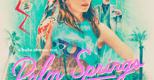 Putlocker palm springs 2020 full movies online free the two dimensional talent of cartoon is commonly an unrealistic drawing employed for caricature, satire or humor. New Palm Springs Poster Revealed Ahead Of Next Week S Debut On Hulu