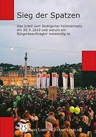 The jewish antiques dealer siegfried rabinovicz is on his way from new york to. Sieg Der Spatzen Das Urteil Zum Stuttgarter Polizeieinsatz Am 30 9 2010 Und Warum Ein Burgerbeauftragter Notwendig Ist Boninger Beatrice Herrnkind Martin Sckerl Uli Amazon De Bucher