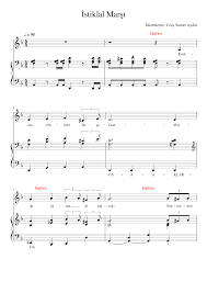 Islamism is used heavily in it. Istiklal Marsi Sheet Music For Piano Vocals Piano Voice Musescore Com