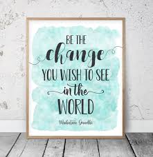 We did not find results for: Be The Change You Wish To See In The World Mahatma Gandhi Quotes Wall Art Art Print Studio