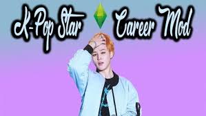 Mod The Sims Kpop Star Career Mod By Kawaiistacie Sims 4 Downloads Sims 4 Sims 4 Jobs K Pop Star