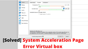 System Acceleration Page Error Virtual Box Invalid Setting Detected Virtualbox En Expert Youtube