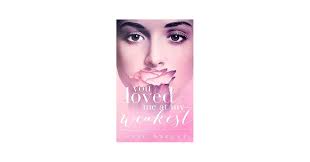 You Loved Me At My Weakest: 2 : Harper, Evie: Amazon.com.be: Books