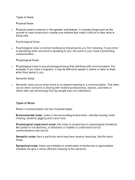 Communication noise refers to influences on effective communication that influence the interpretation of conversations. Types Of Noise