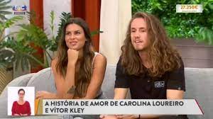 Carolina loureiro is a 28 year old portuguese actress. Vitor Kley Relembra Flerte Com Namorada Apos Entrevista E Trocam Declaracoes Me Ensinou O Amor Serio Musica Extra Online