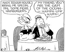 I Will Gladly Pay You Tuesday For A Hamburger Today Meaning Popeye Feeds The Habit Of J Wellington Wimpy I D Gladly Pay You Tuesday For A Hamburger Today Military Inspired Popeye My Friend