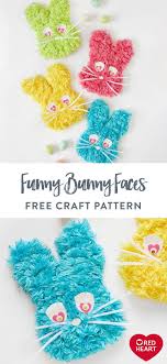 Funny Bunny Faces Free Craft Pattern In Red Heart Fur These Bunnies Are Ready To Hop Into Spring Easy To Make In 2020 Free Craft Patterns Craft Patterns Bunny Face